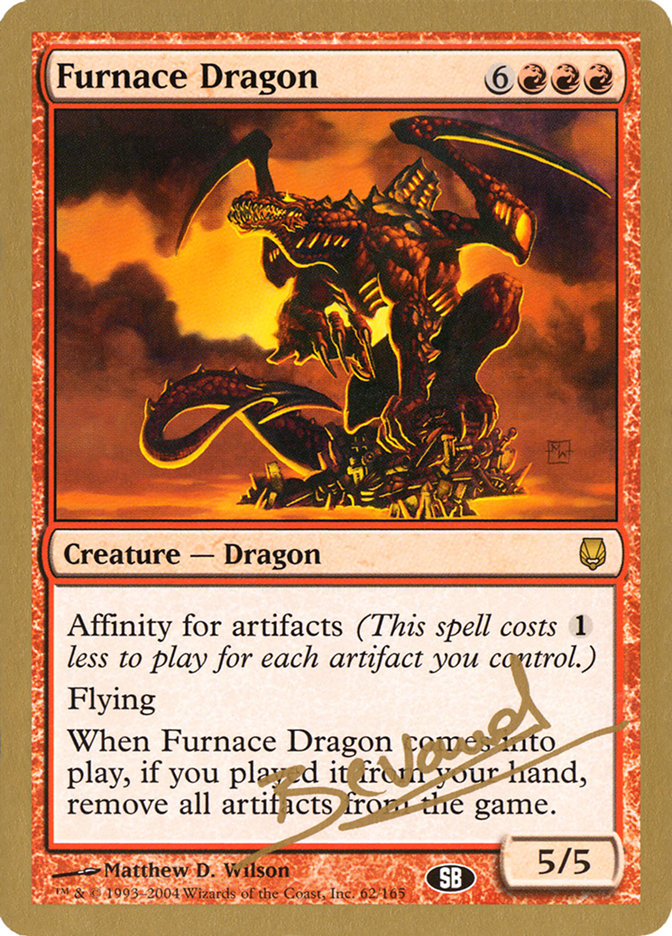 Furnace Dragon (Manuel Bevand) (SB) [World Championship Decks 2004] | RetroPlay Games