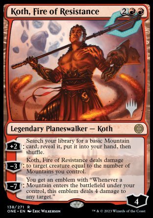 Koth, Fire of Resistance (Promo Pack) [Phyrexia: All Will Be One Promos] | RetroPlay Games