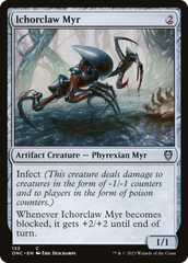 Ichorclaw Myr [Phyrexia: All Will Be One Commander] | RetroPlay Games