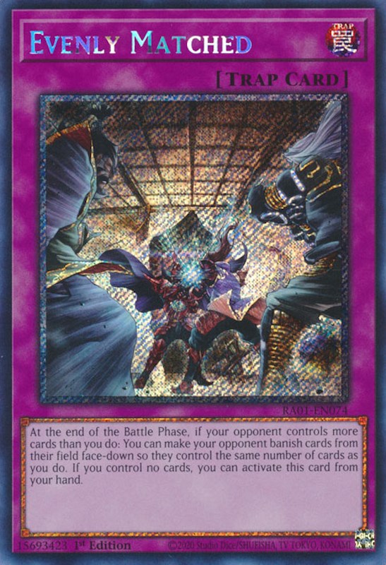 Evenly Matched [RA01-EN074] Platinum Secret Rare | RetroPlay Games