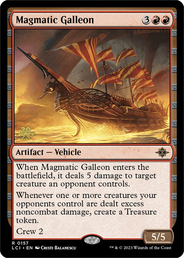 Magmatic Galleon [The Lost Caverns of Ixalan Prerelease Cards] | RetroPlay Games