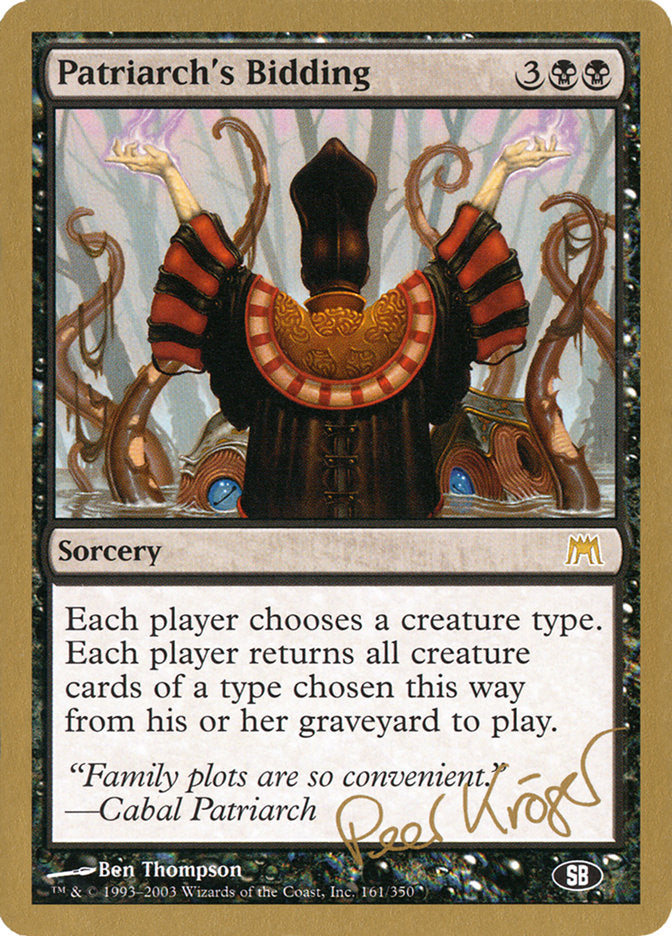 Patriarch's Bidding (Peer Kroger) (SB) [World Championship Decks 2003] | RetroPlay Games