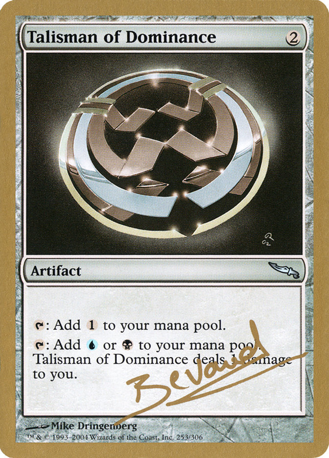 Talisman of Dominance (Manuel Bevand) [World Championship Decks 2004] | RetroPlay Games