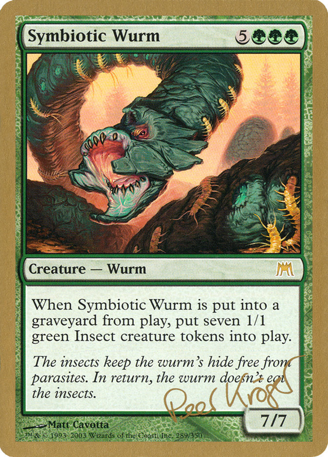 Symbiotic Wurm (Peer Kroger) [World Championship Decks 2003] | RetroPlay Games