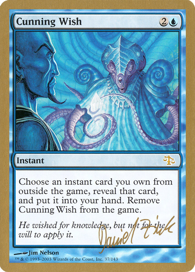 Cunning Wish (Daniel Zink) [World Championship Decks 2003] | RetroPlay Games