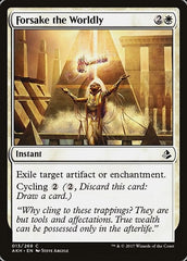 Forsake the Worldly [Amonkhet] | RetroPlay Games