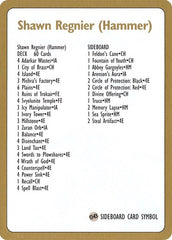 1996 Shawn "Hammer" Regnier Decklist Card [World Championship Decks] | RetroPlay Games