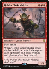 Goblin Chainwhirler [Dominaria Promos] | RetroPlay Games