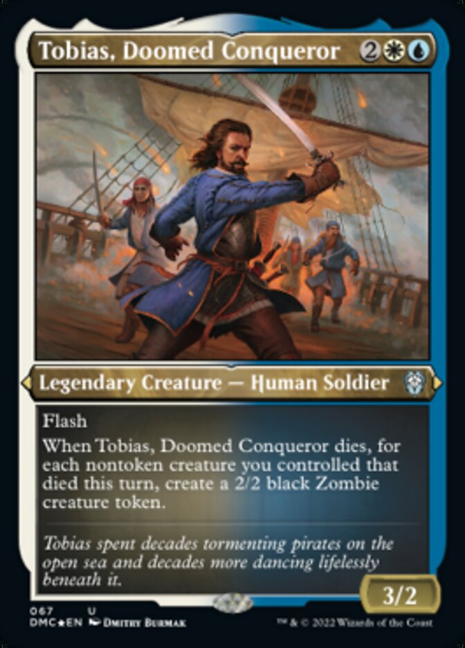 Tobias, Doomed Conqueror (Foil Etched) [Dominaria United Commander] | RetroPlay Games