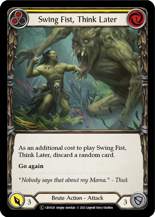 Swing Fist, Think Later (Yellow) [U-CRU020] (Crucible of War Unlimited)  Unlimited Rainbow Foil | RetroPlay Games