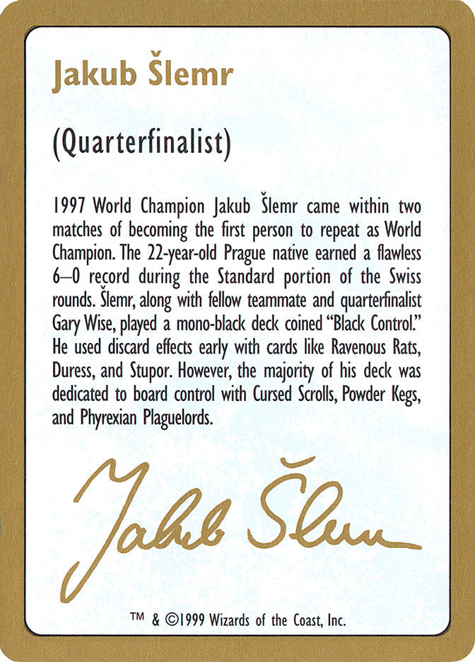 Jakub Šlemr Bio [World Championship Decks 1999] | RetroPlay Games