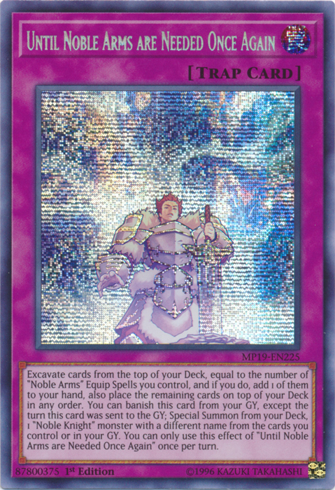 Until Noble Arms are Needed Once Again [MP19-EN225] Prismatic Secret Rare | RetroPlay Games