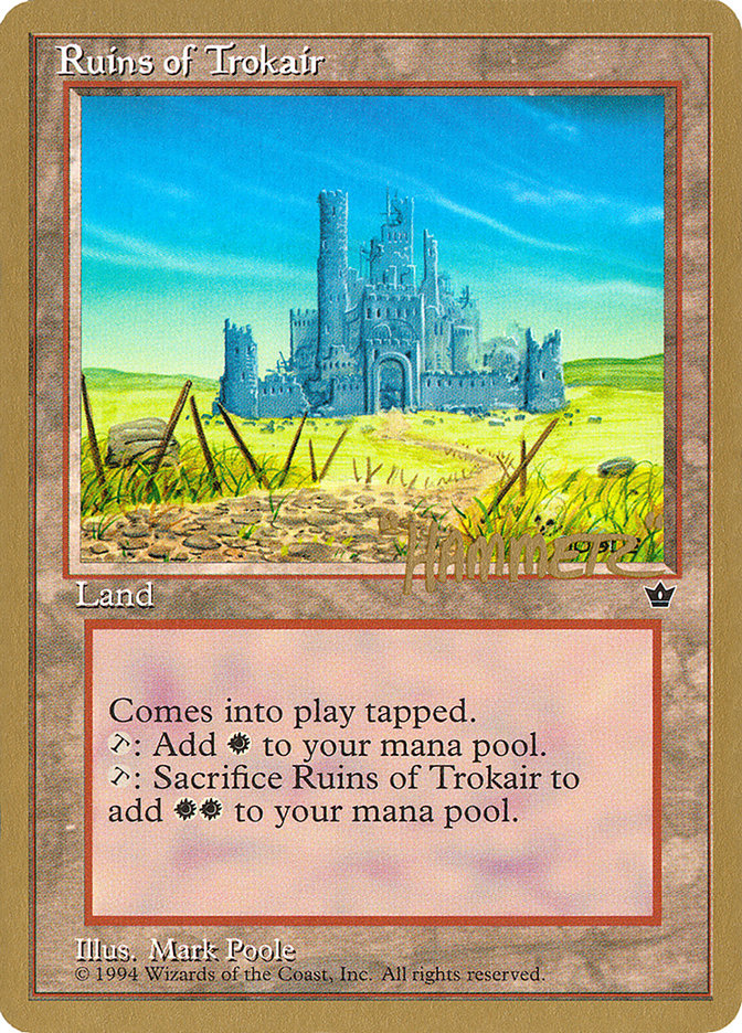 Ruins of Trokair (Shawn "Hammer" Regnier) [Pro Tour Collector Set] | RetroPlay Games