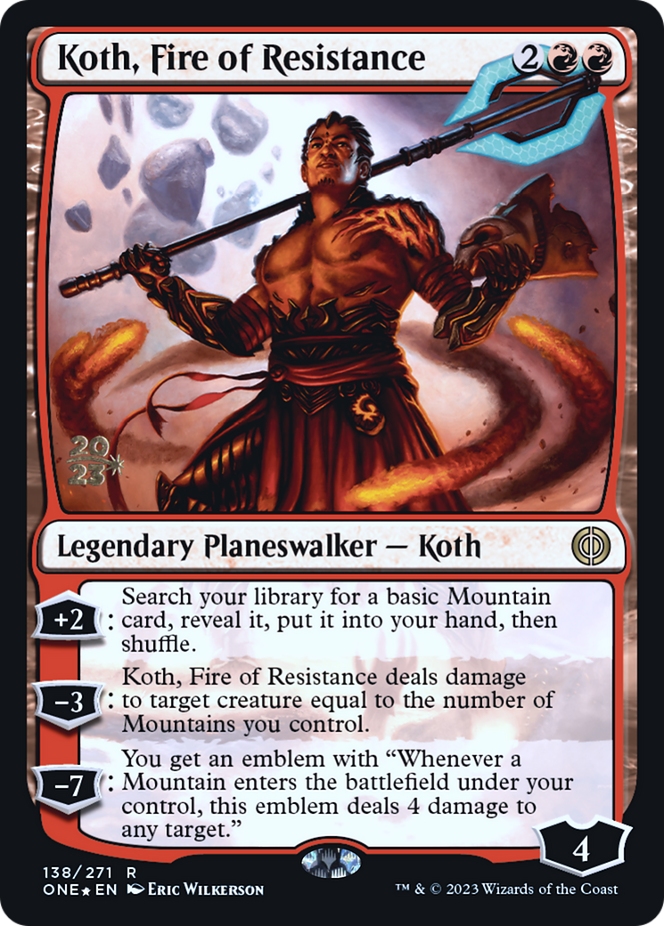 Koth, Fire of Resistance [Phyrexia: All Will Be One Prerelease Promos] | RetroPlay Games