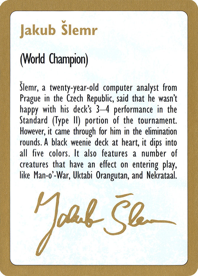 Jakub Šlemr Bio [World Championship Decks 1997] | RetroPlay Games