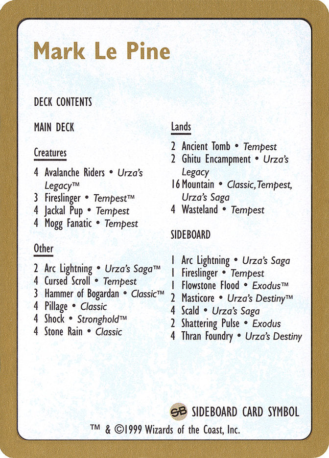 Mark Le Pine Decklist [World Championship Decks 1999] | RetroPlay Games