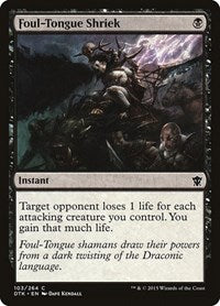 Foul-Tongue Shriek [Dragons of Tarkir] | RetroPlay Games