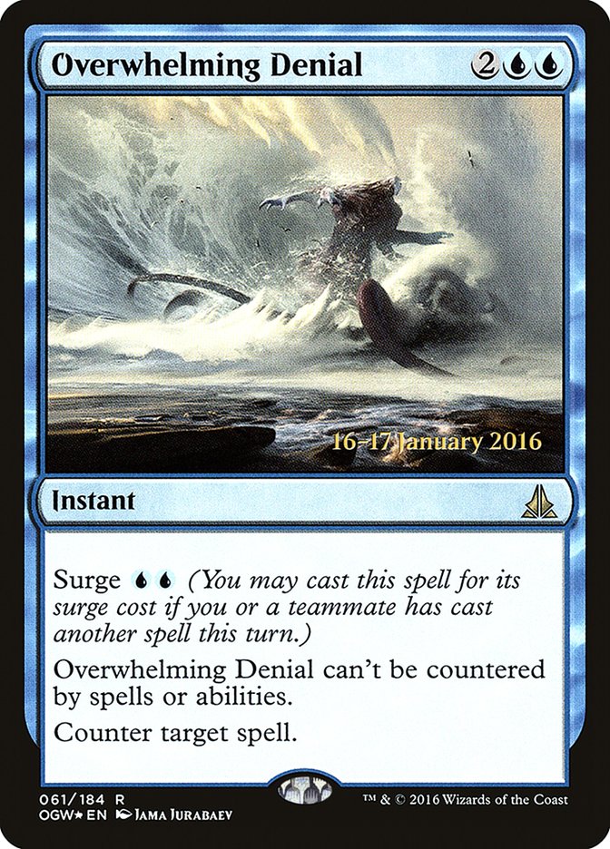 Overwhelming Denial [Oath of the Gatewatch Prerelease Promos] | RetroPlay Games