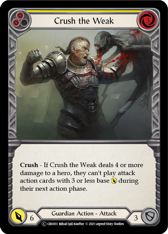 Crush the Weak (Yellow) [U-CRU033] (Crucible of War Unlimited)  Unlimited Rainbow Foil | RetroPlay Games