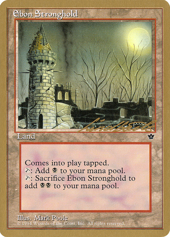 Ebon Stronghold (Leon Lindback) [Pro Tour Collector Set] | RetroPlay Games