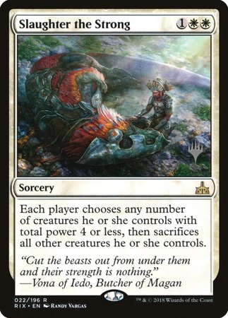 Slaughter the Strong [Rivals of Ixalan Promos] | RetroPlay Games