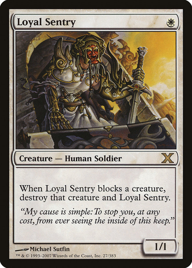 Loyal Sentry [Tenth Edition] | RetroPlay Games